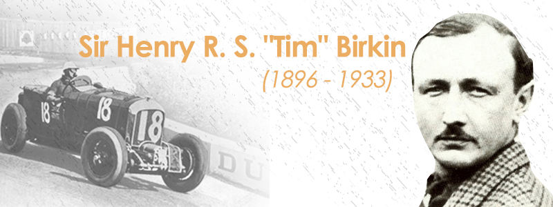 Sir Henry R. S. Tim Birkin